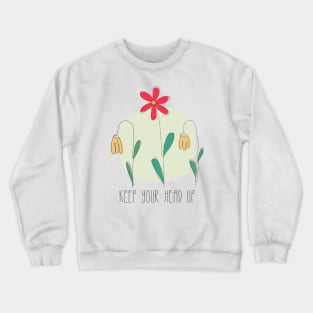 Keep Your Head Up Crewneck Sweatshirt